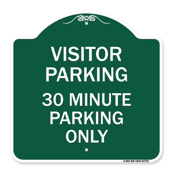 Visitor Parking 30 Minute Parking Only, Green & White Aluminum Sign, 18" x 18", GW-1818-22732